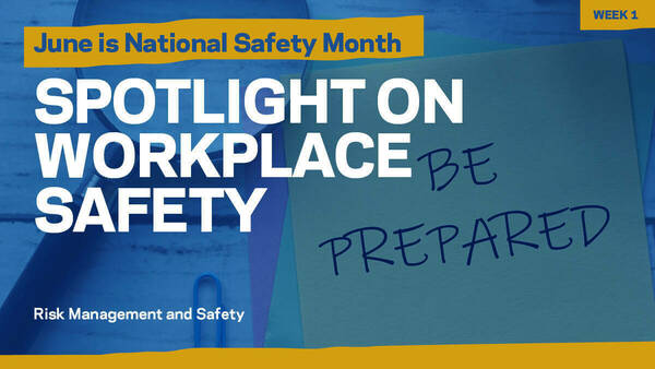 Risk Management and Safety: June safety month graphic - Spotlight on Workplace Safety Week 1